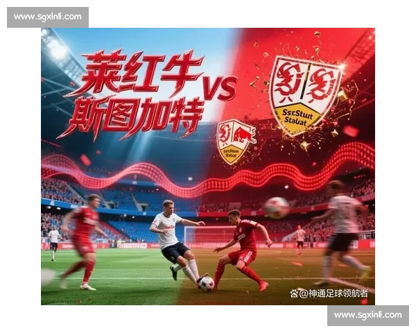 德甲焦点对决弗赖堡对阵法兰克福赛前分析与胜负走势深度解读